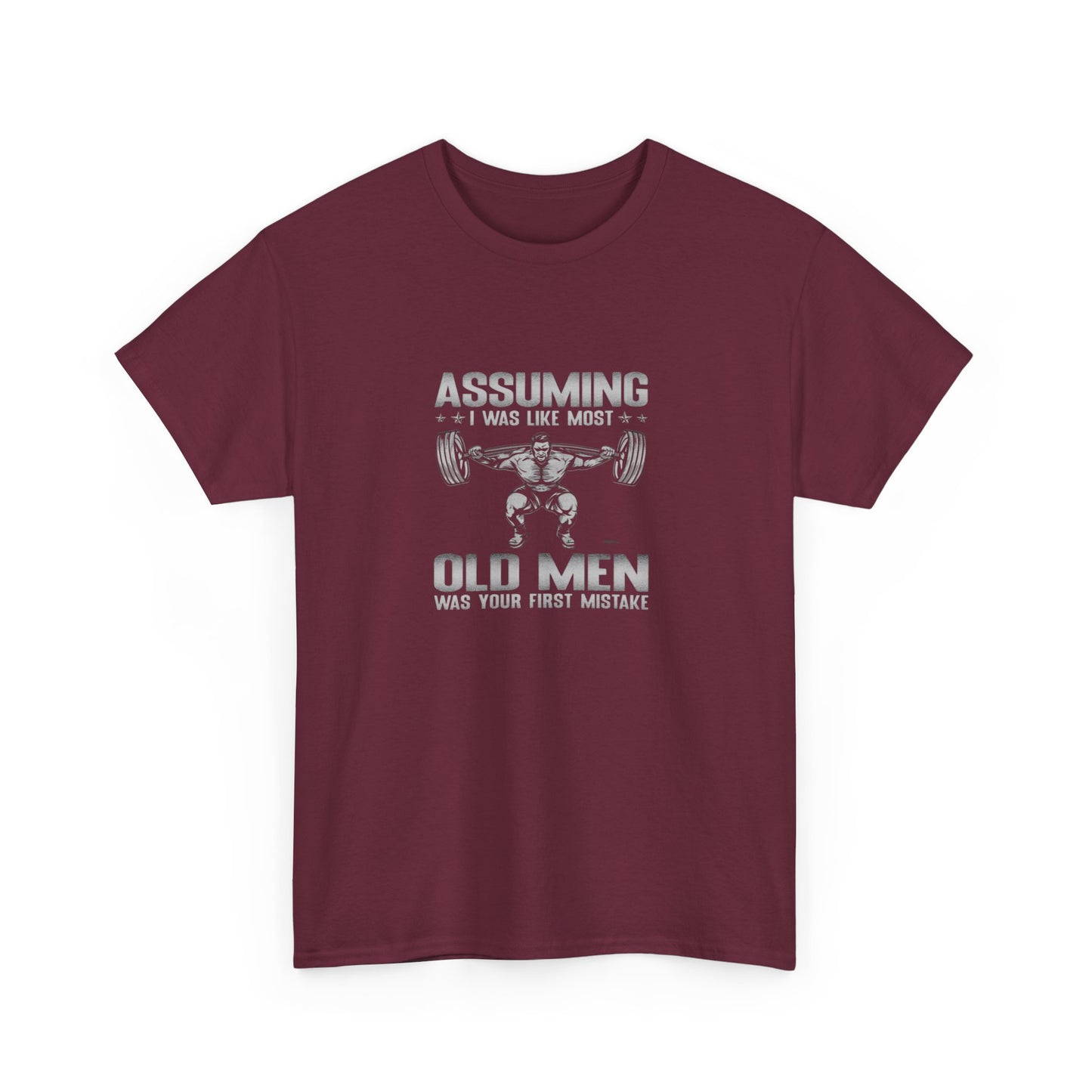 Assuming I Was Like Most Old Men...