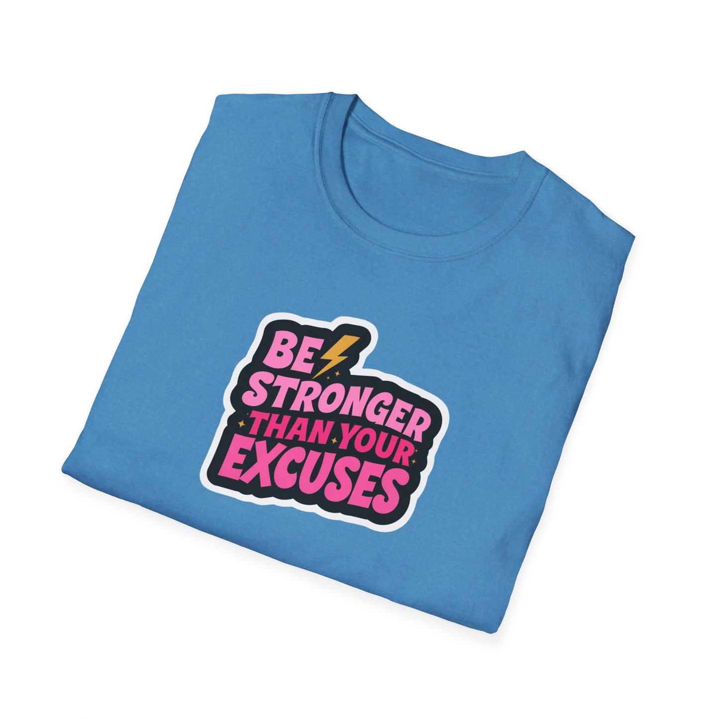 Be Stronger Than Your Excuses