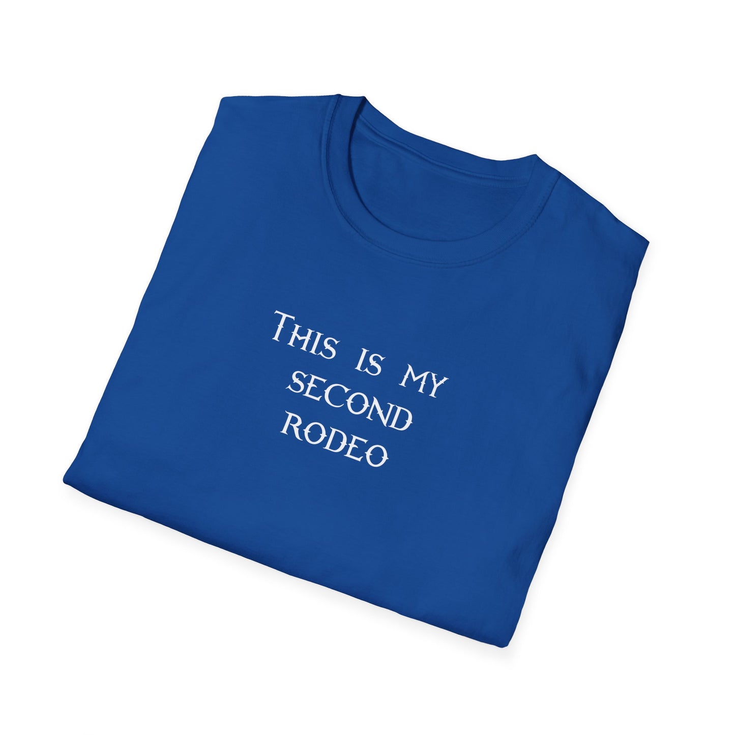 This is My Second Rodeo