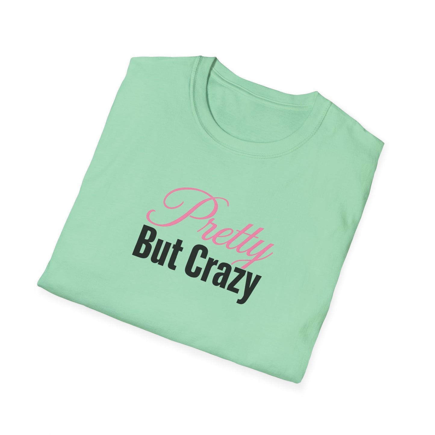 Pretty But Crazy