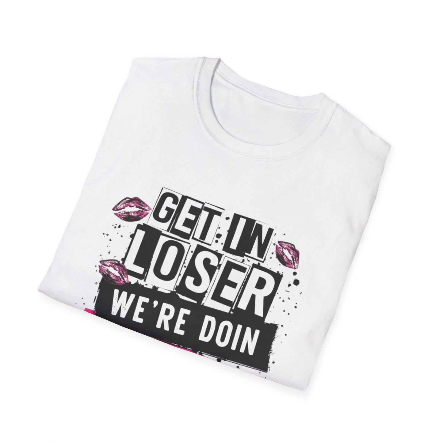 Get In Loser – Dance Mom Tee