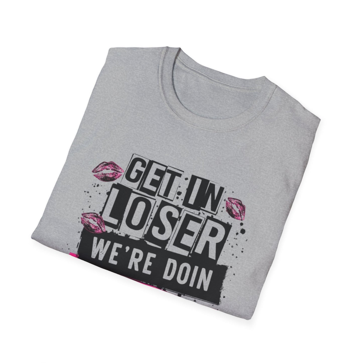 Get In Loser – Dance Mom Tee