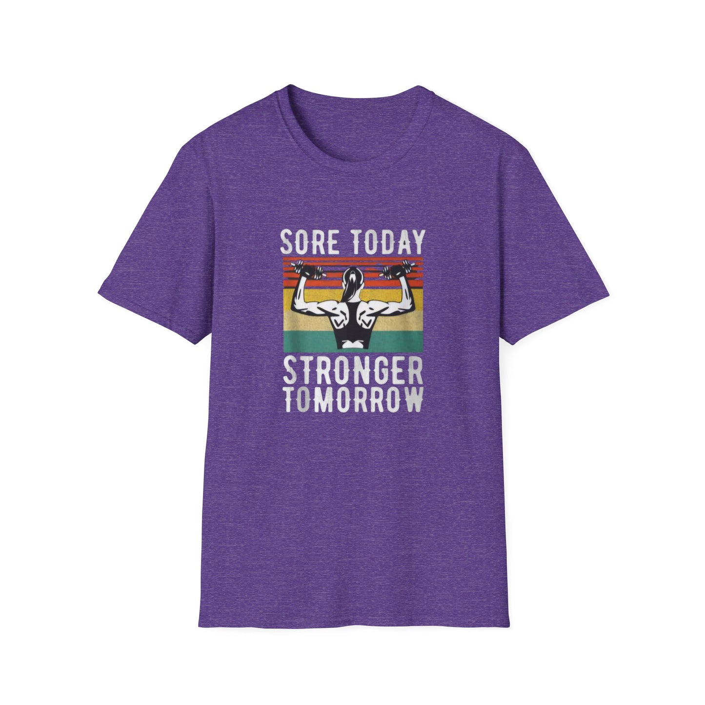 Sore Today Stronger Tomorrow