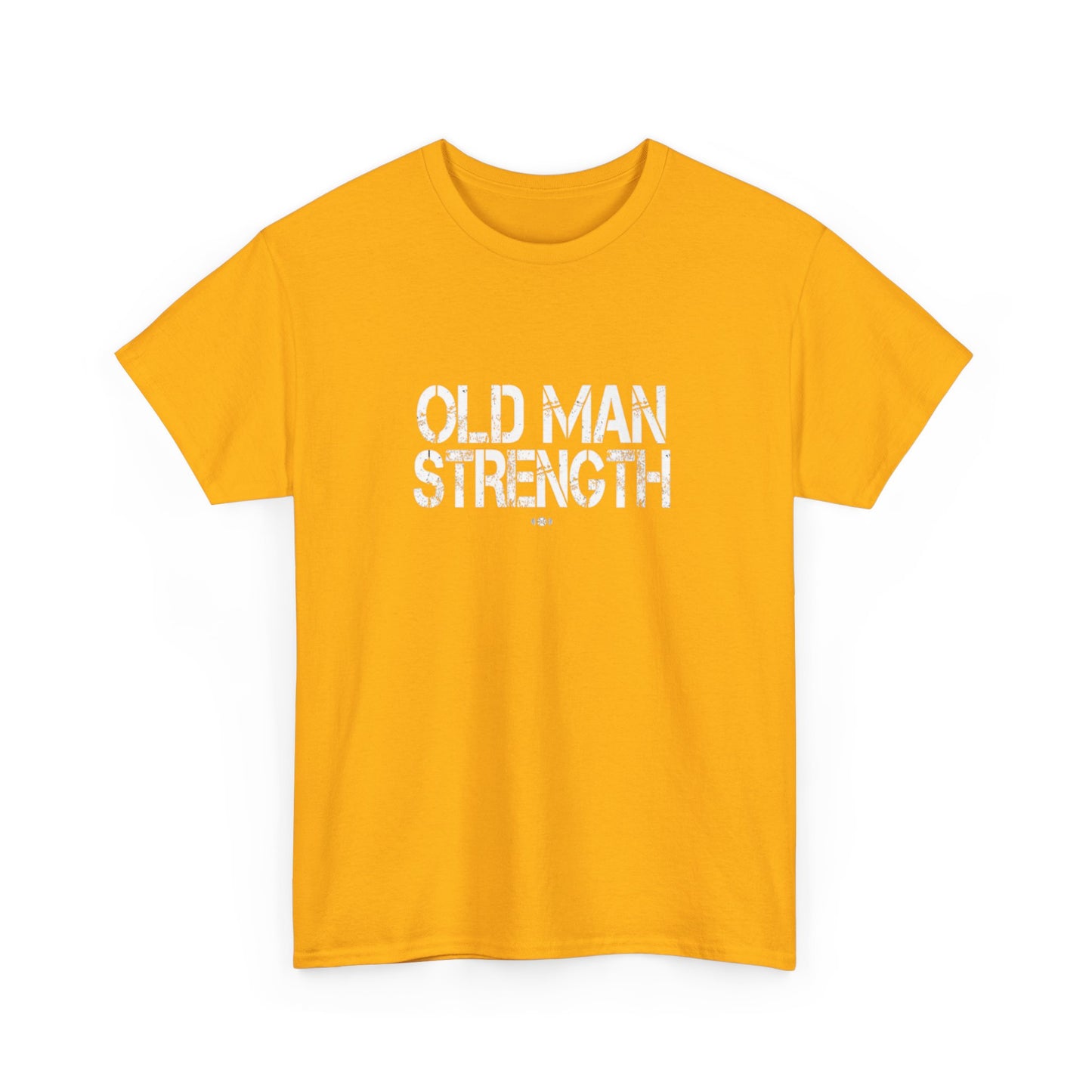 Old Man Strength ....That's It
