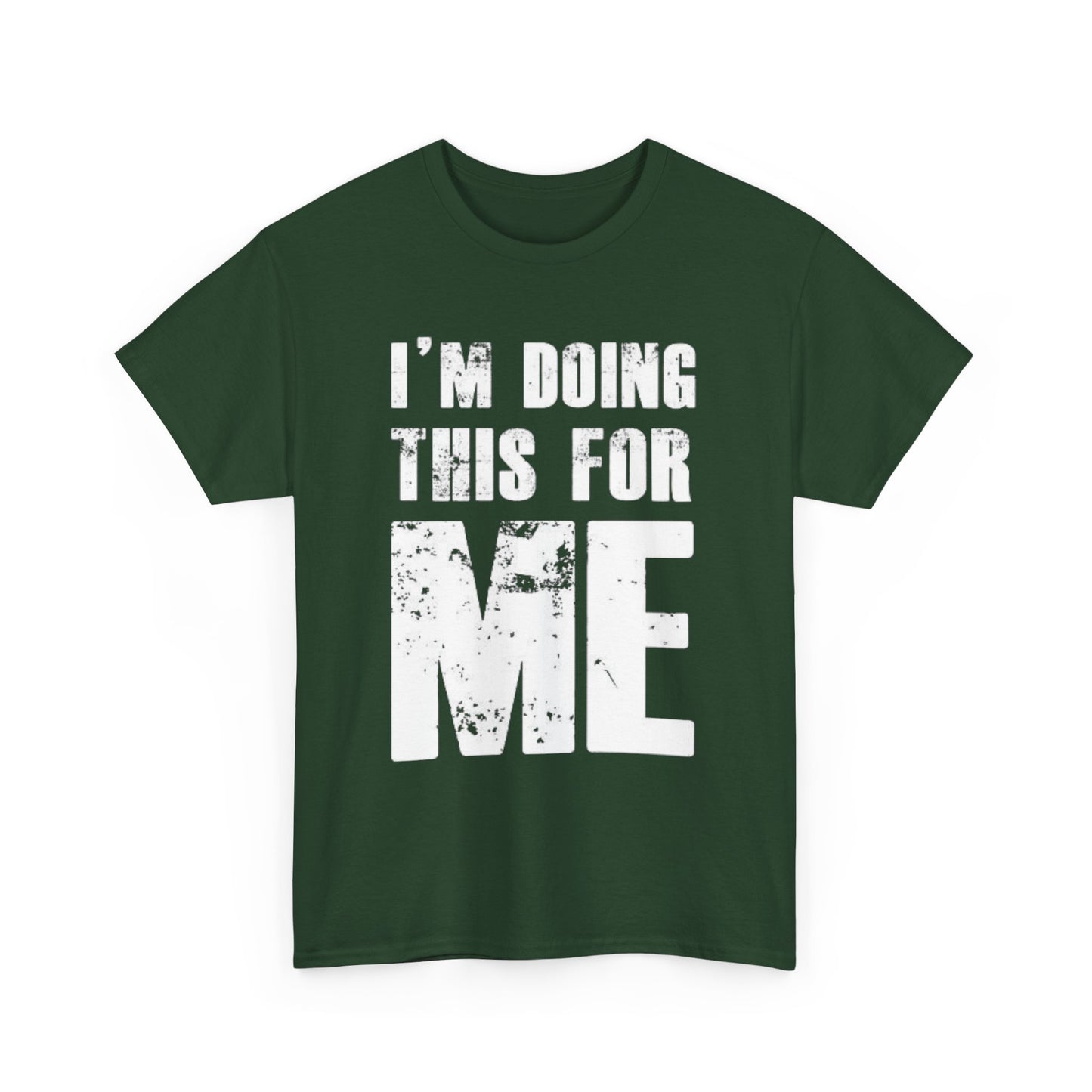 I Am Doing This for Me