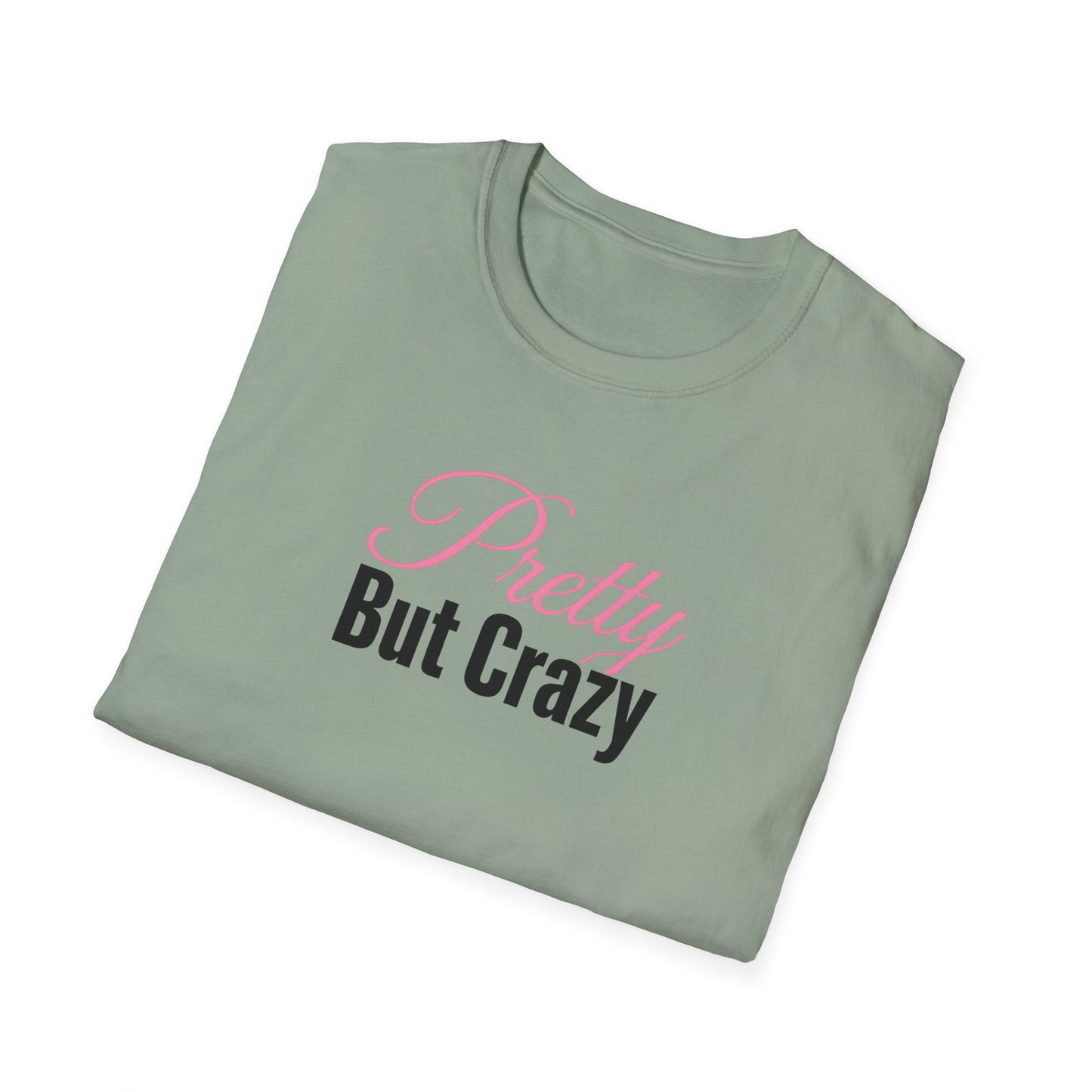 Pretty But Crazy