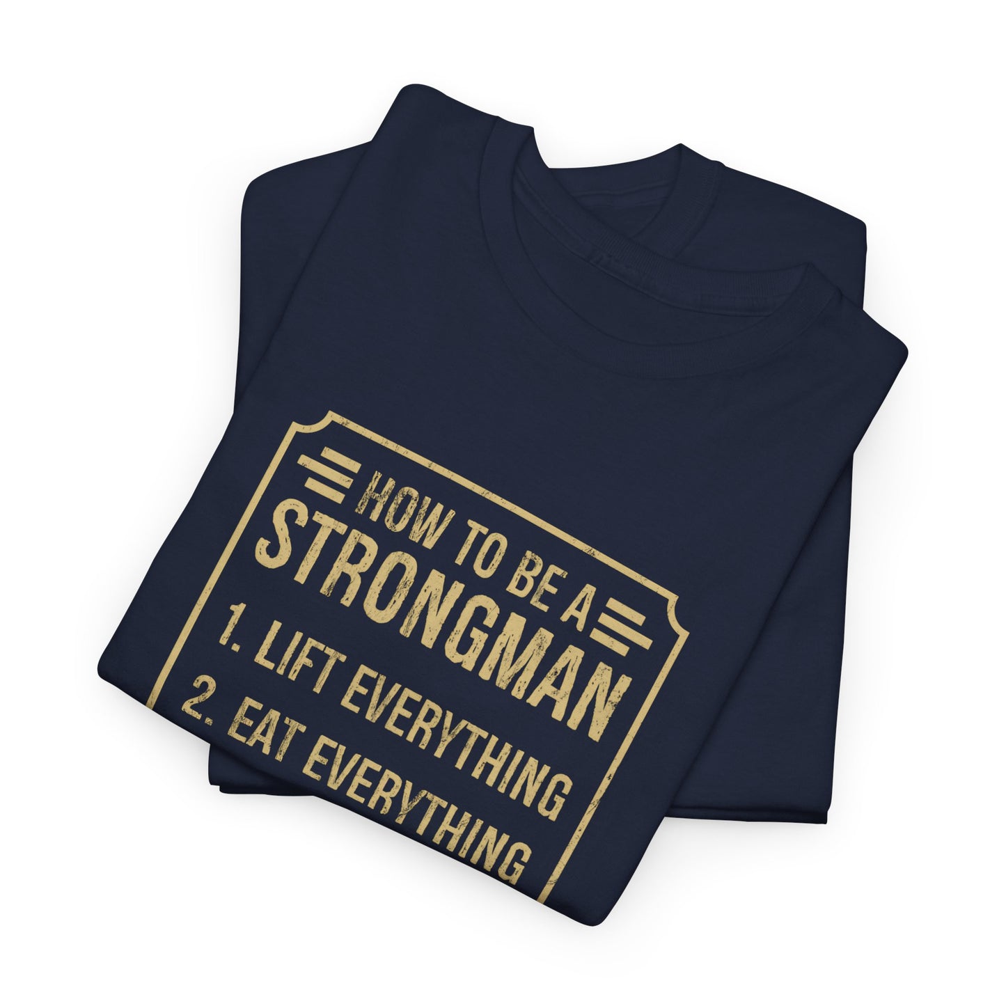 How to Be a Strongman