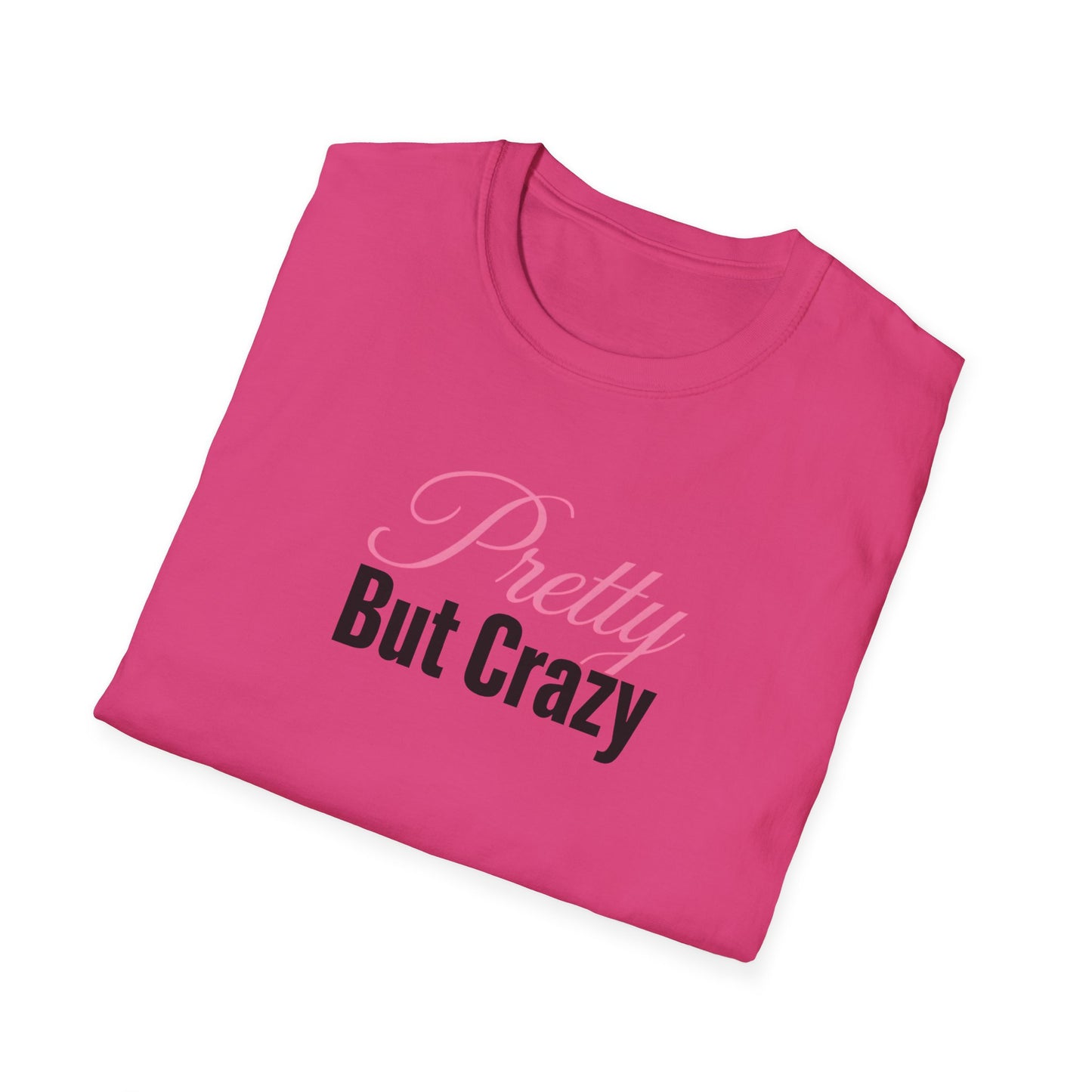 Pretty But Crazy