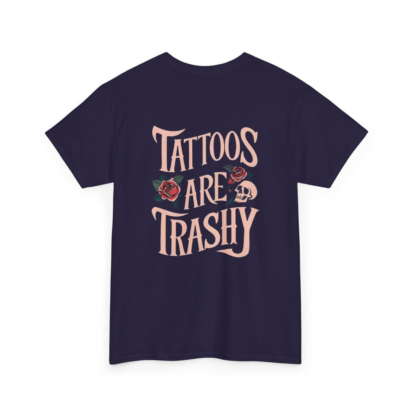 Tattoos Are Trashy