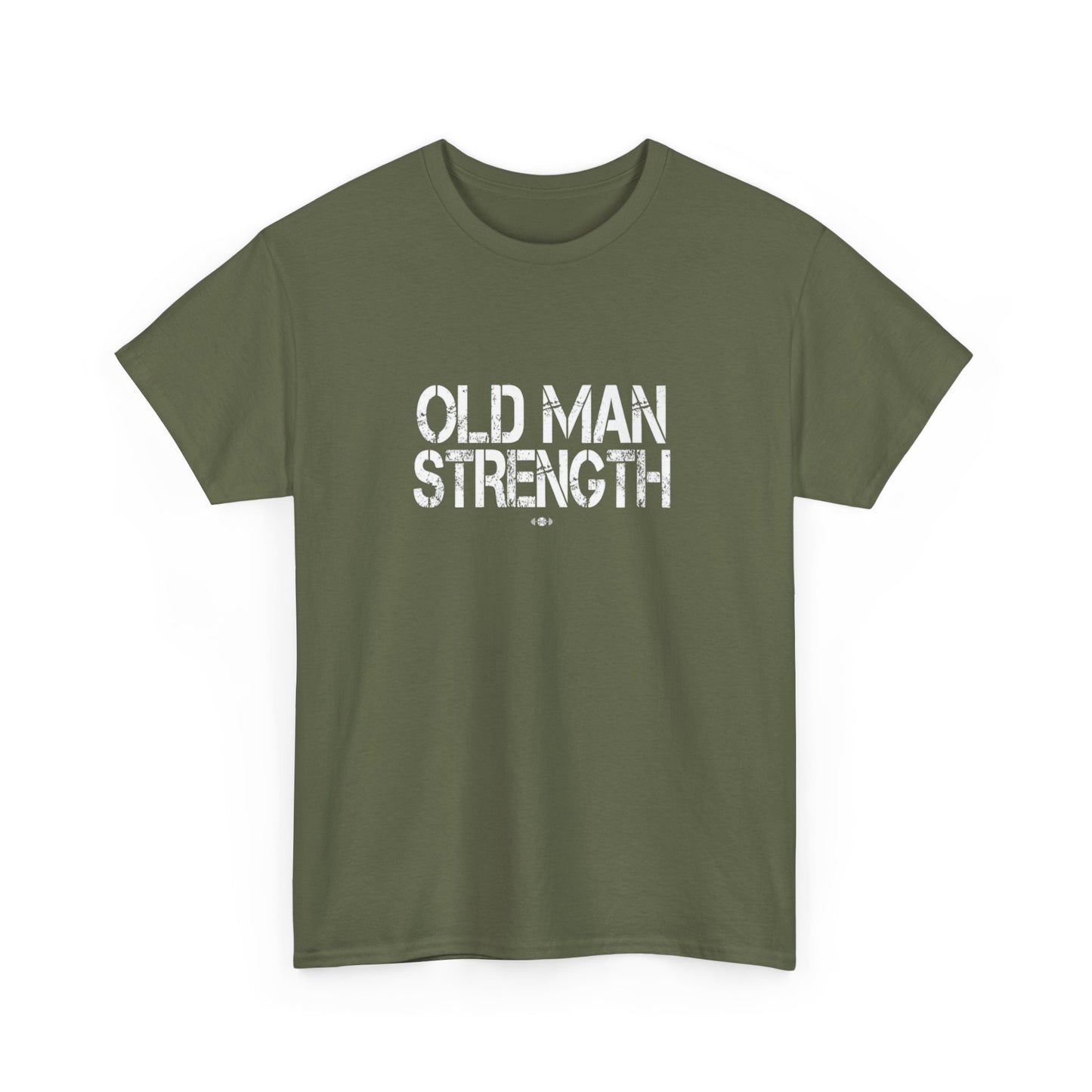 Old Man Strength ....That's It