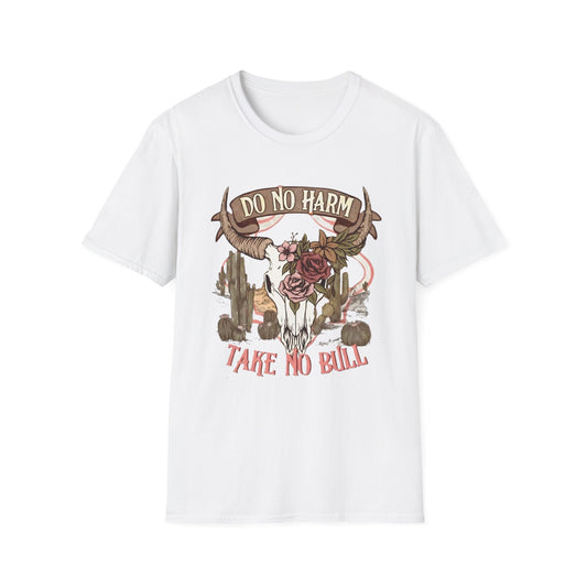 Do No Harm, Take No Bull