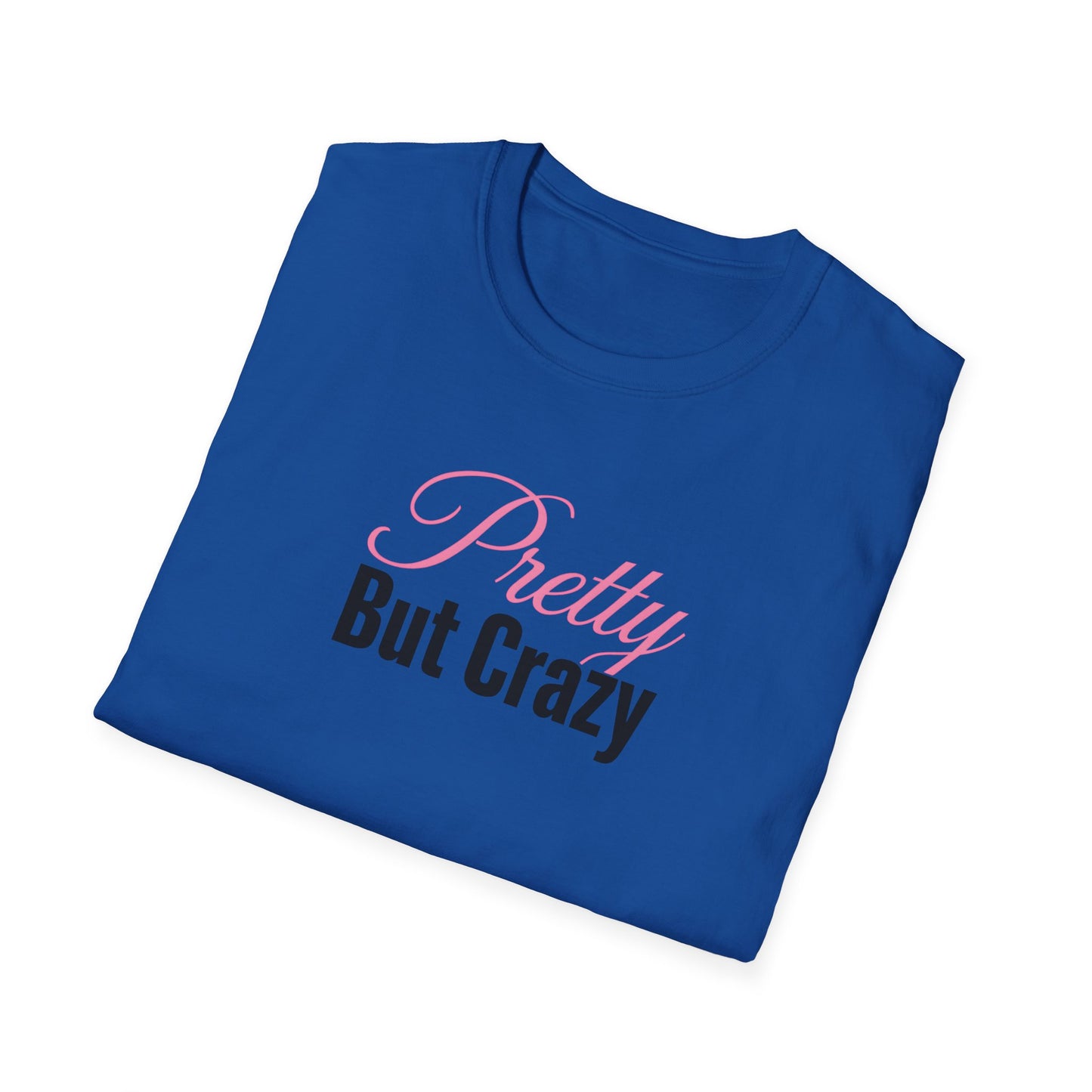 Pretty But Crazy