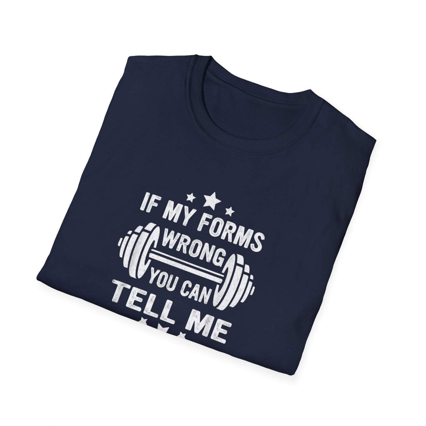 If My Forms Wrong You Can Tell Me
