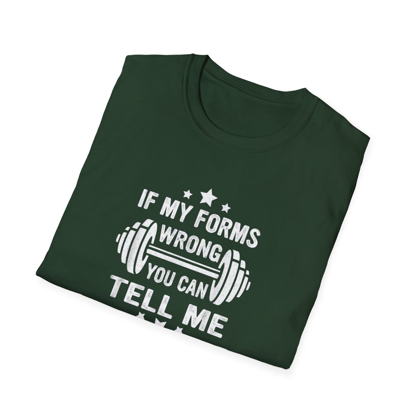 If My Forms Wrong You Can Tell Me
