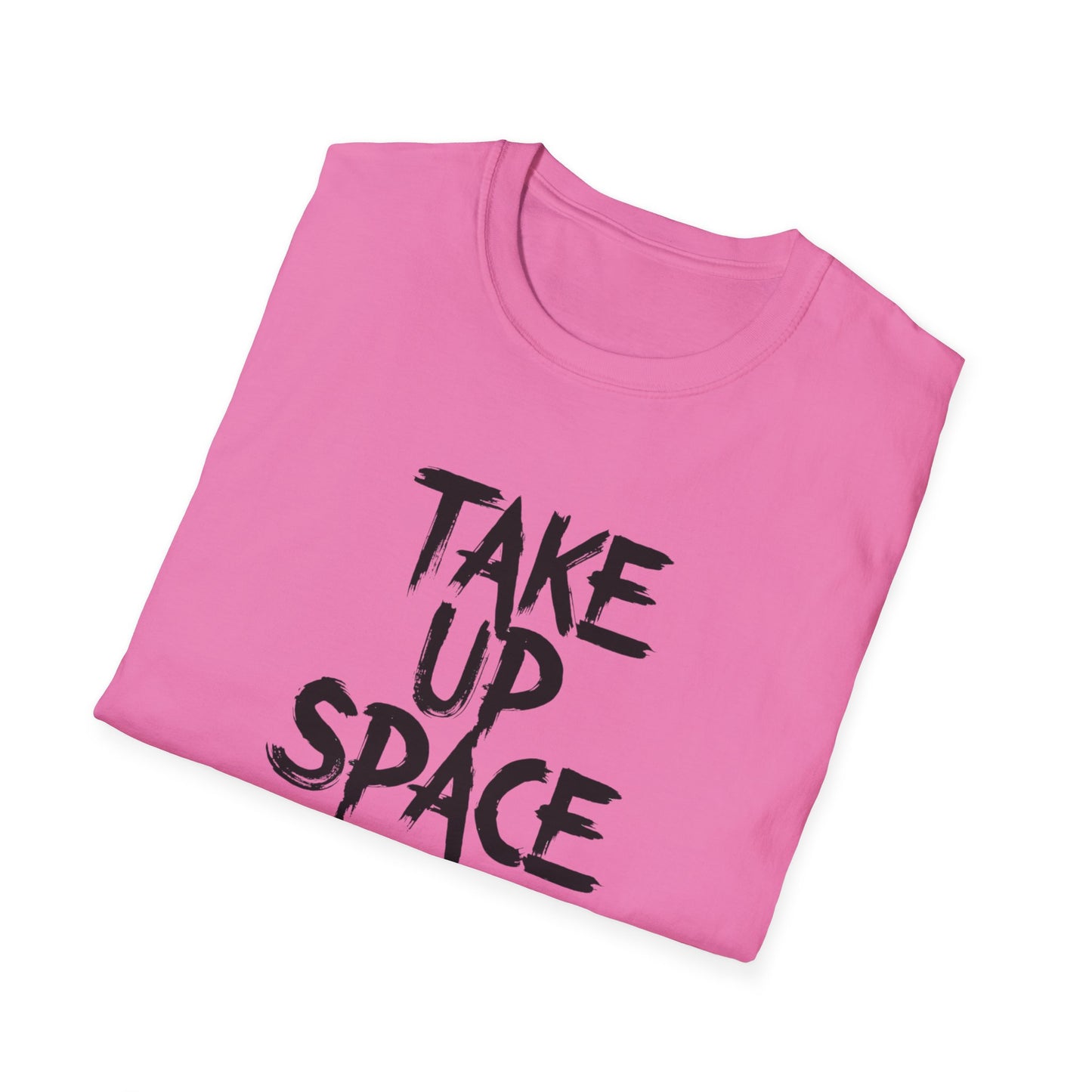 Take Up Space