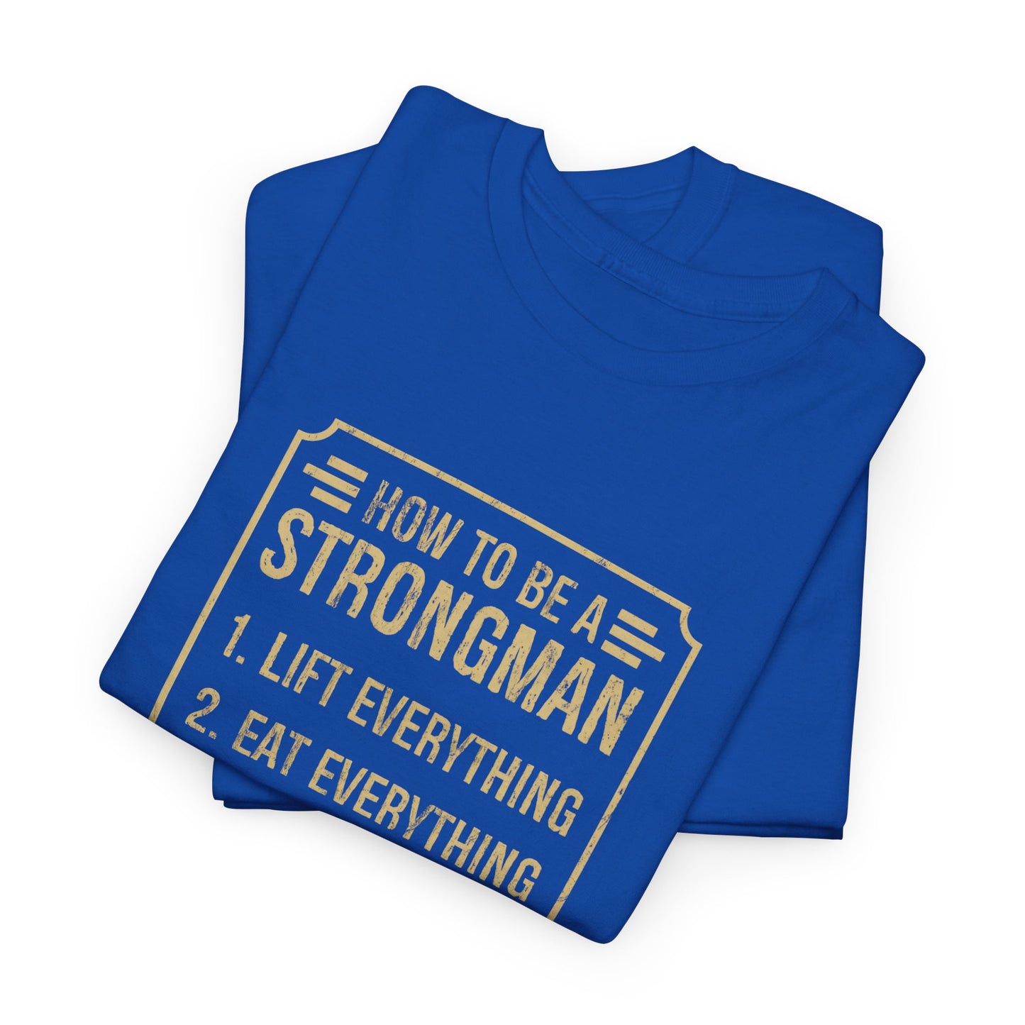 How to Be a Strongman
