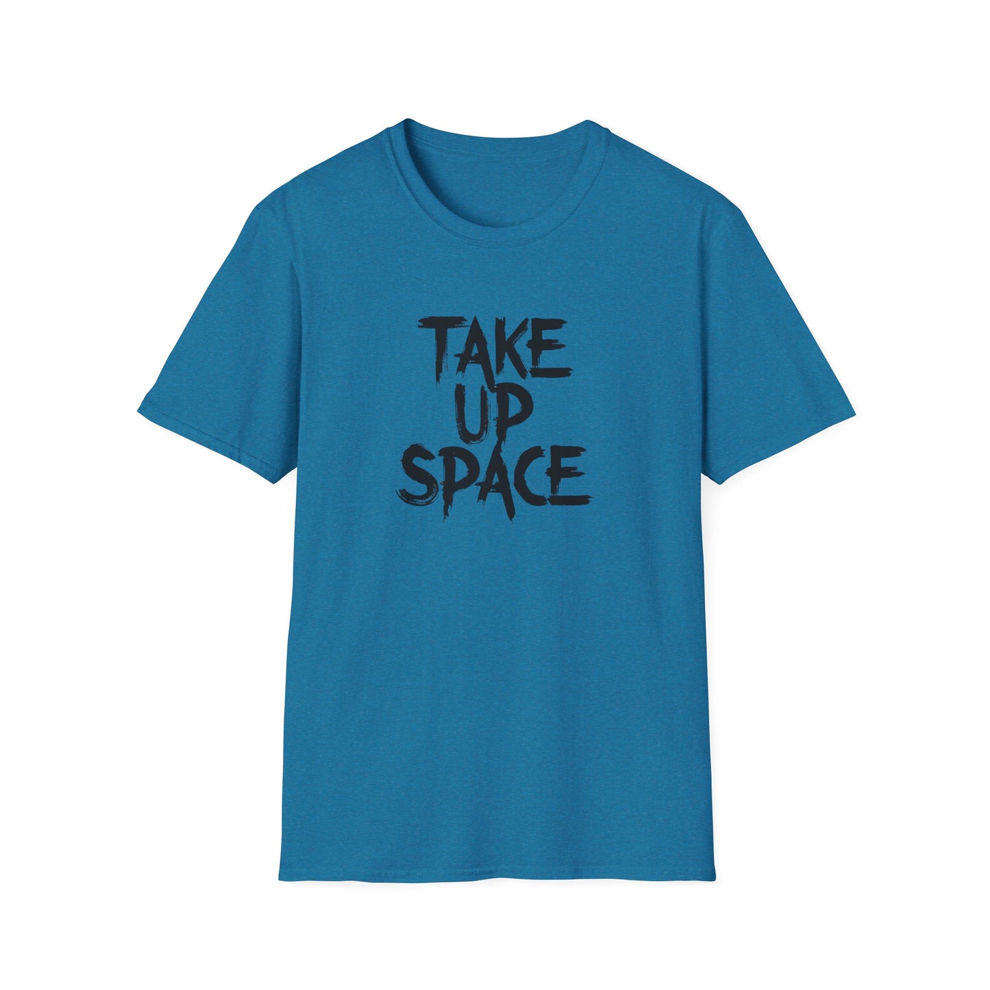 Take Up Space