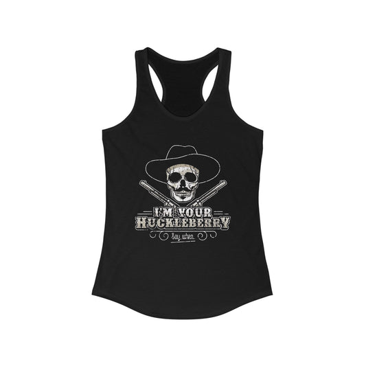 I'm Your Huckleberry ~Tank Top