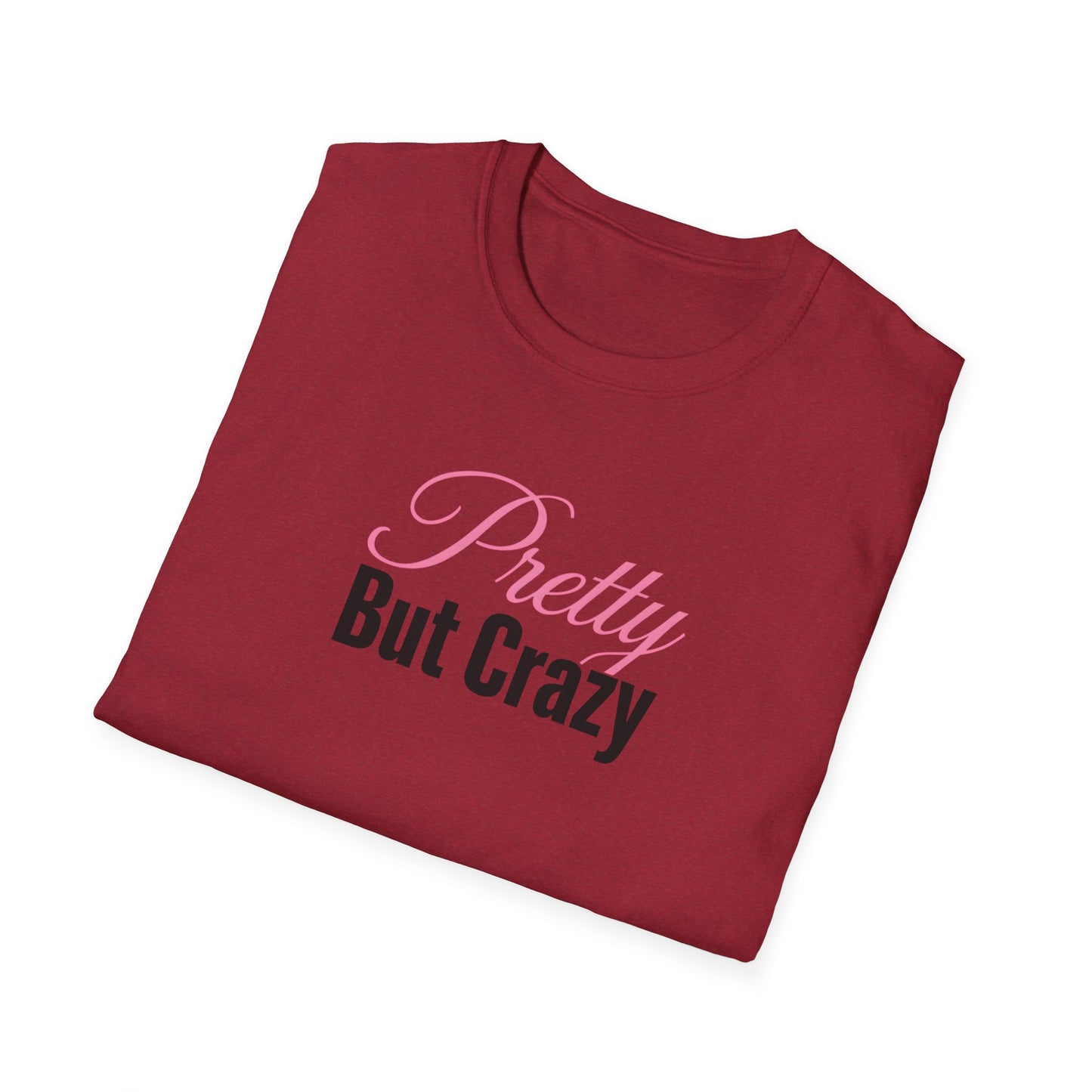 Pretty But Crazy