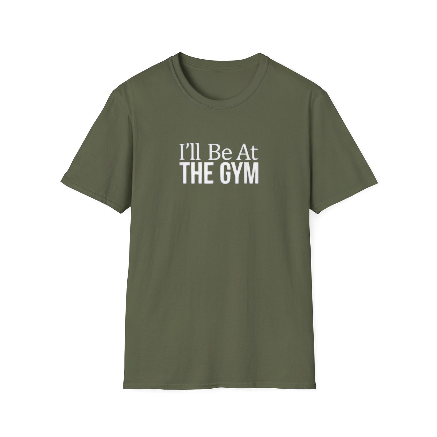 I'll be at the gym