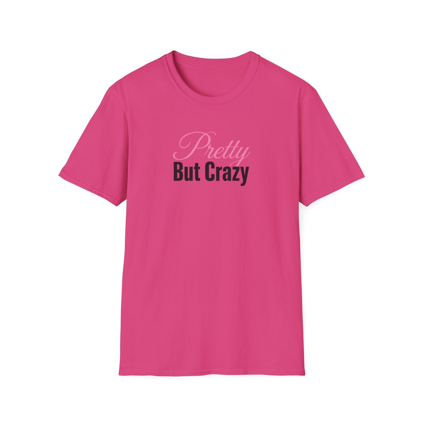Pretty But Crazy