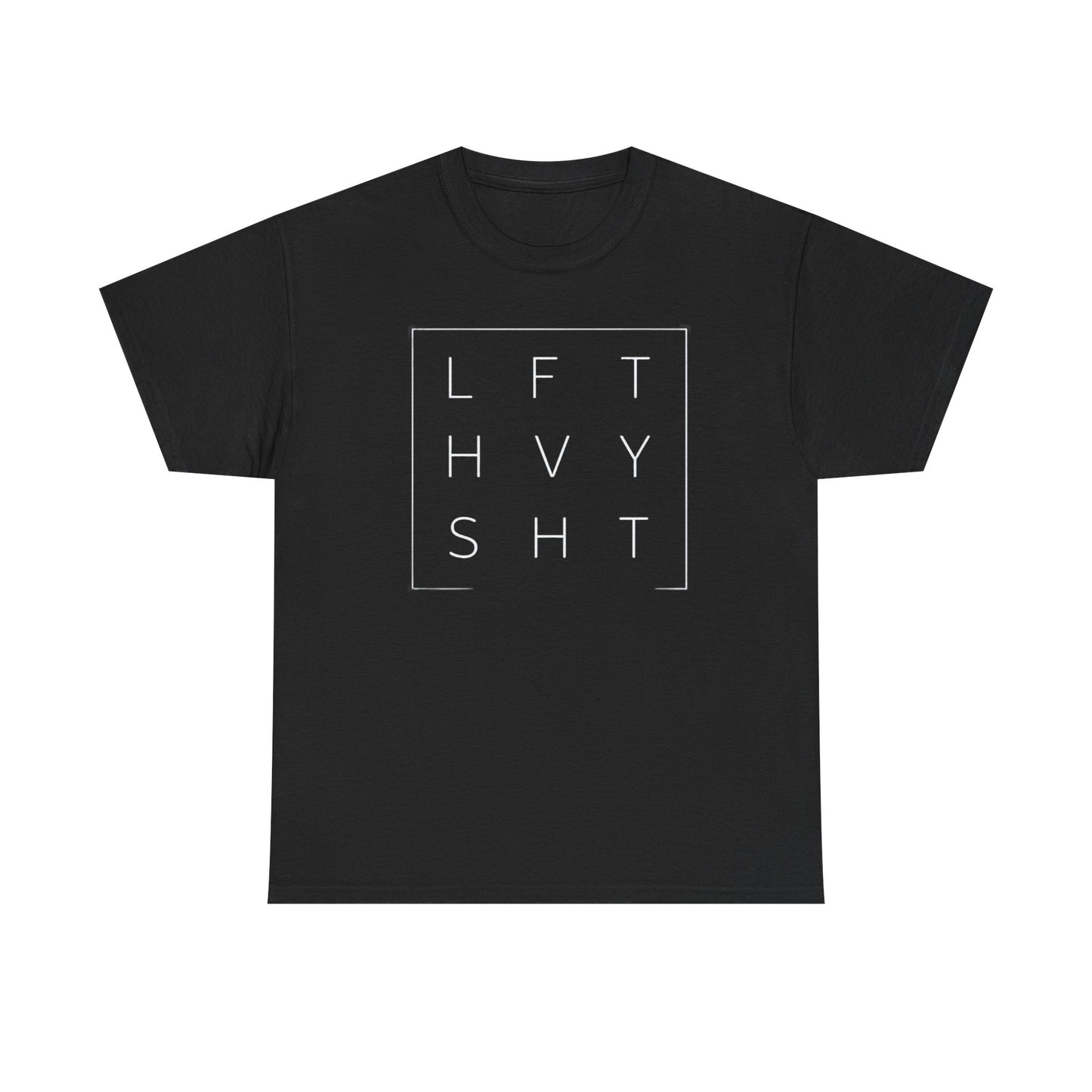 LFT HVY SHT