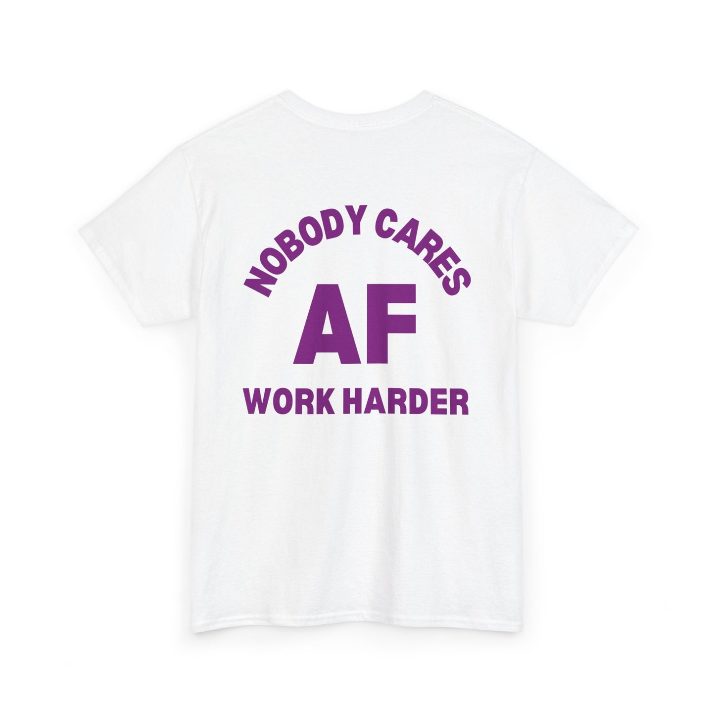 AF Work Harder No One Cares