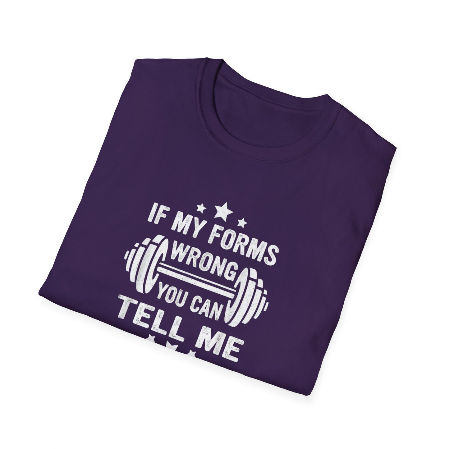 If My Forms Wrong You Can Tell Me