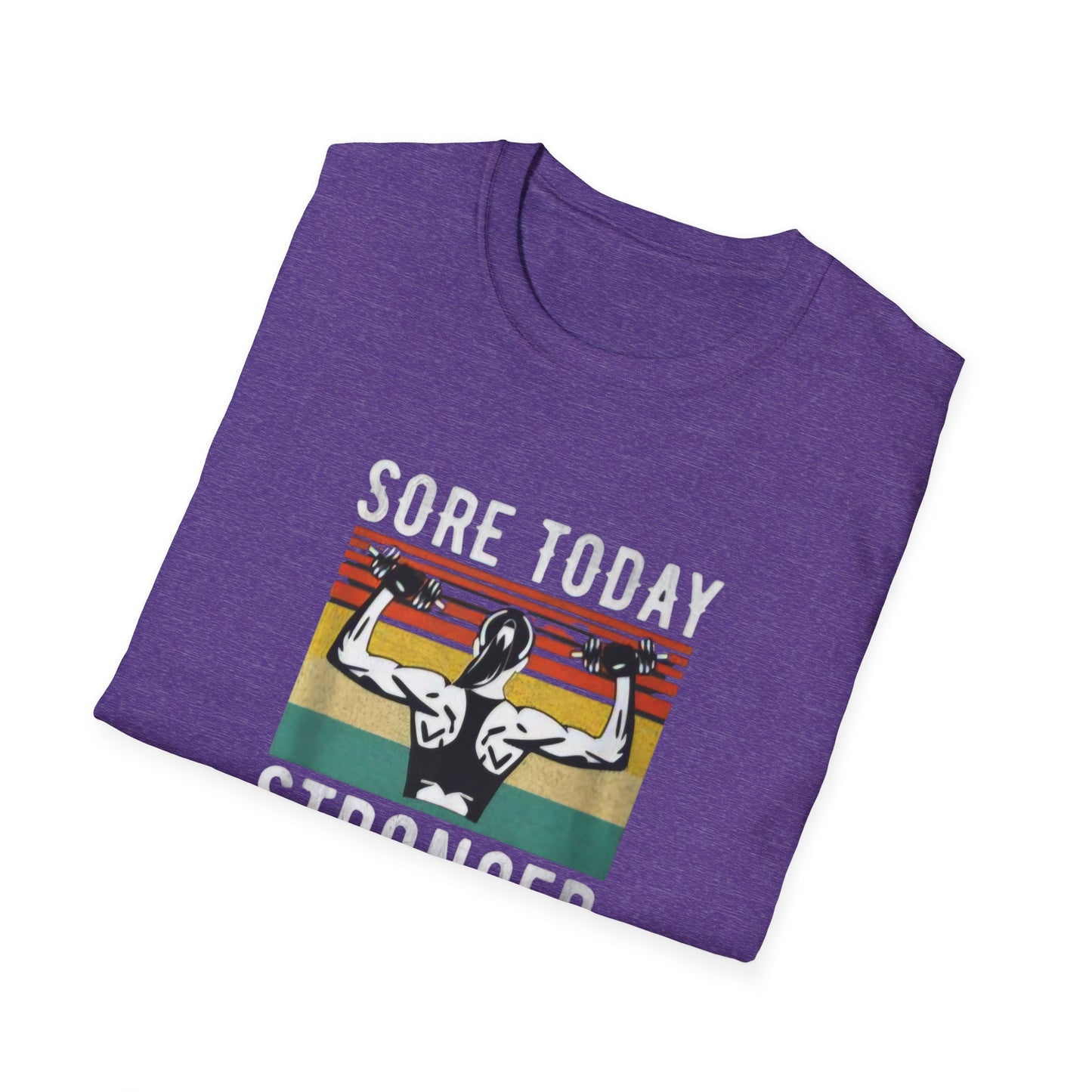 Sore Today Stronger Tomorrow