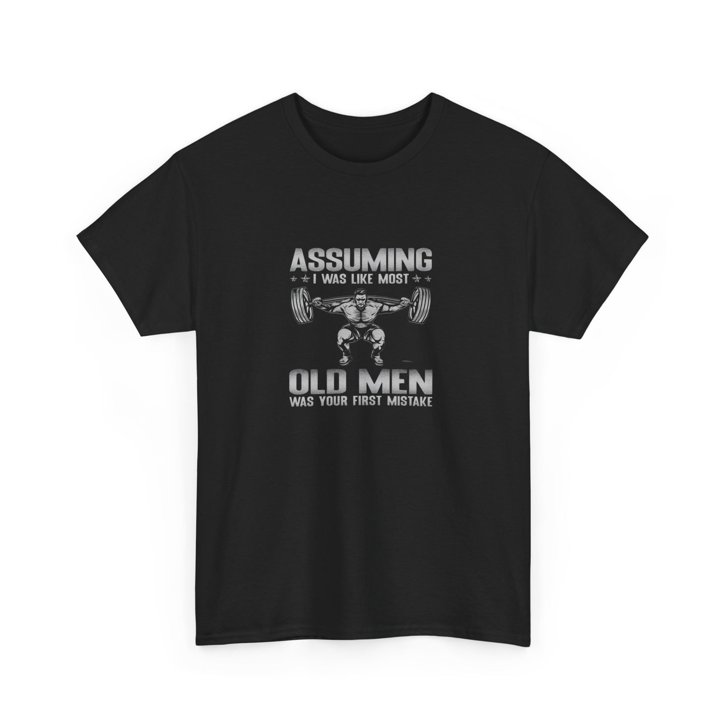 Assuming I Was Like Most Old Men...