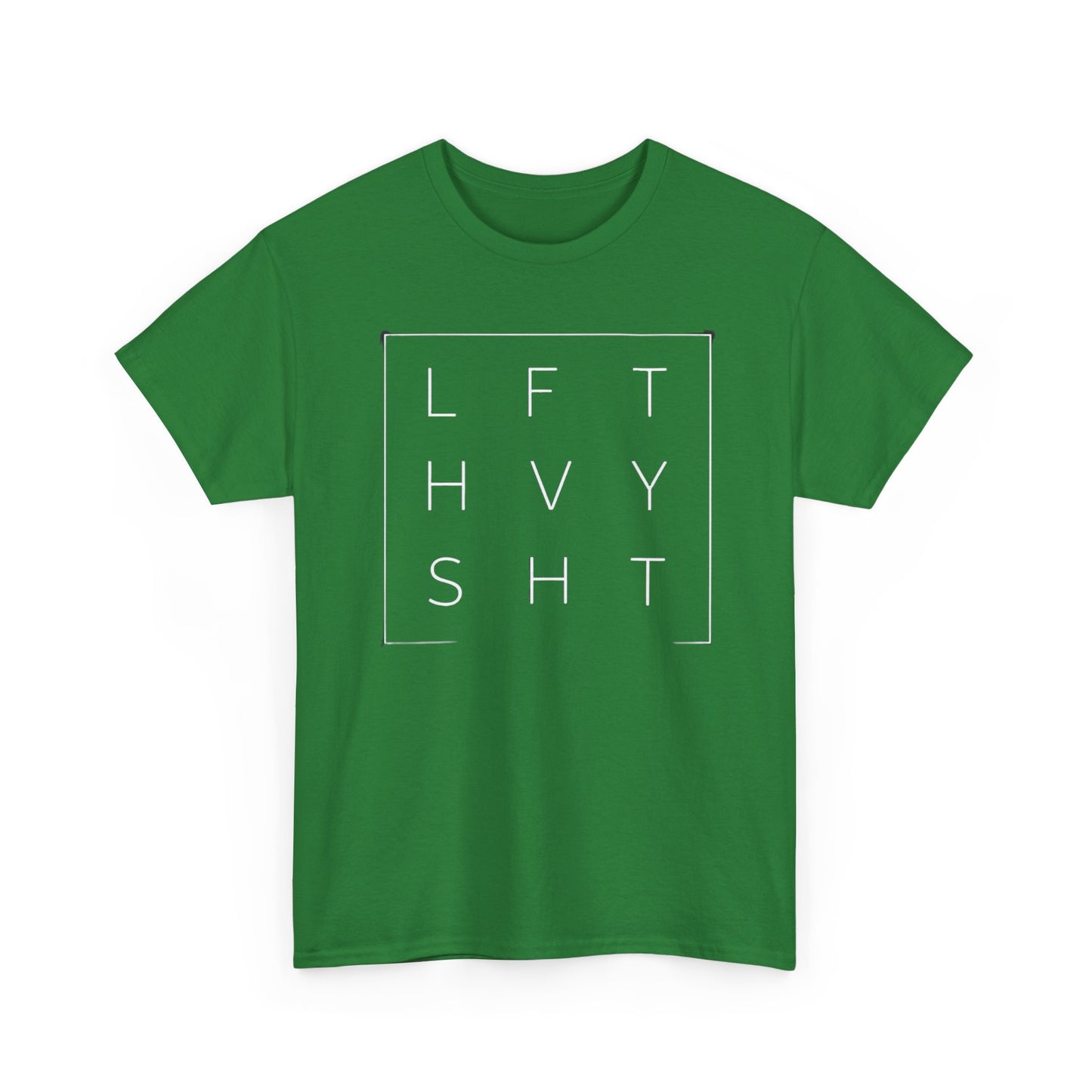 LFT HVY SHT
