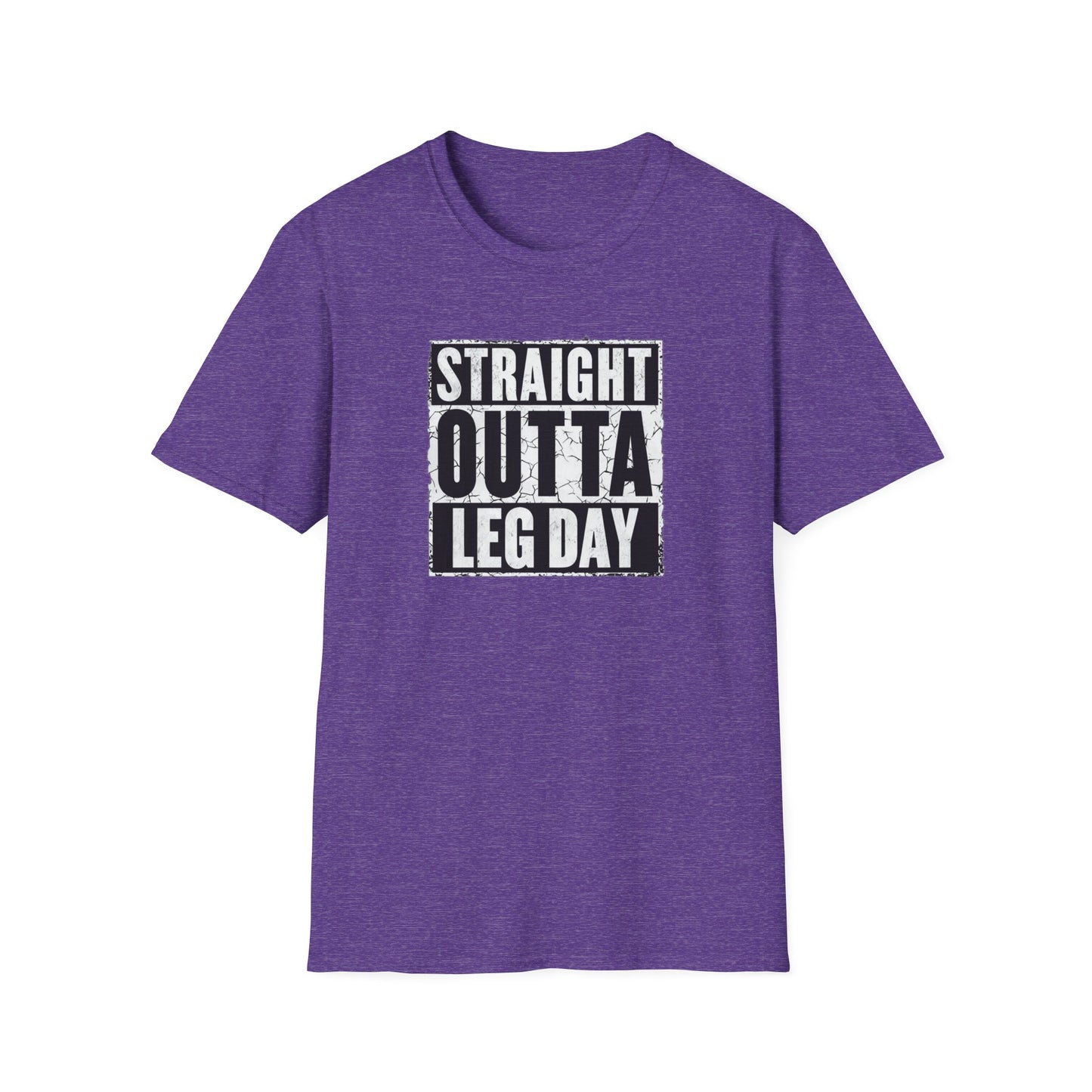 Straight Outta Leg Day