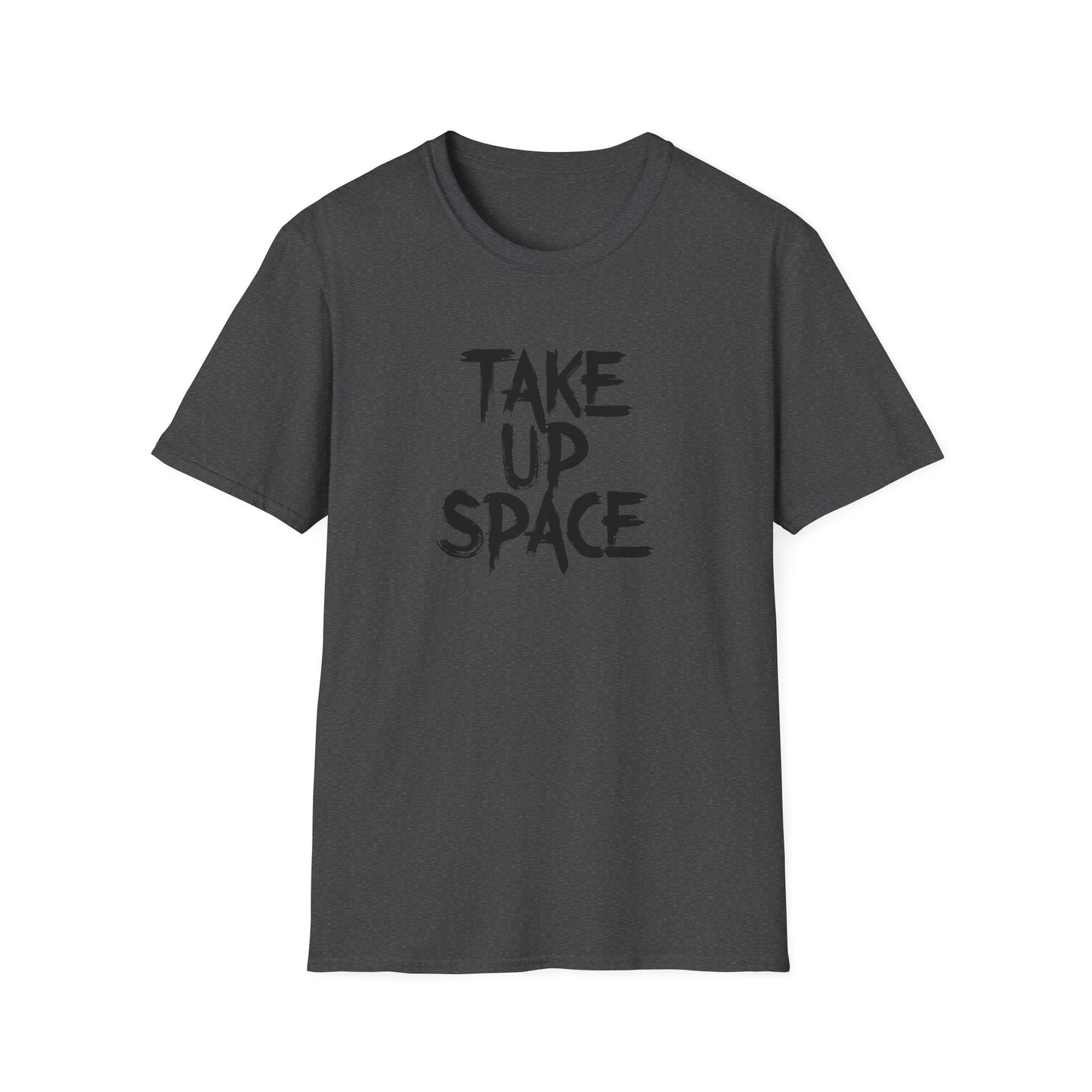 Take Up Space