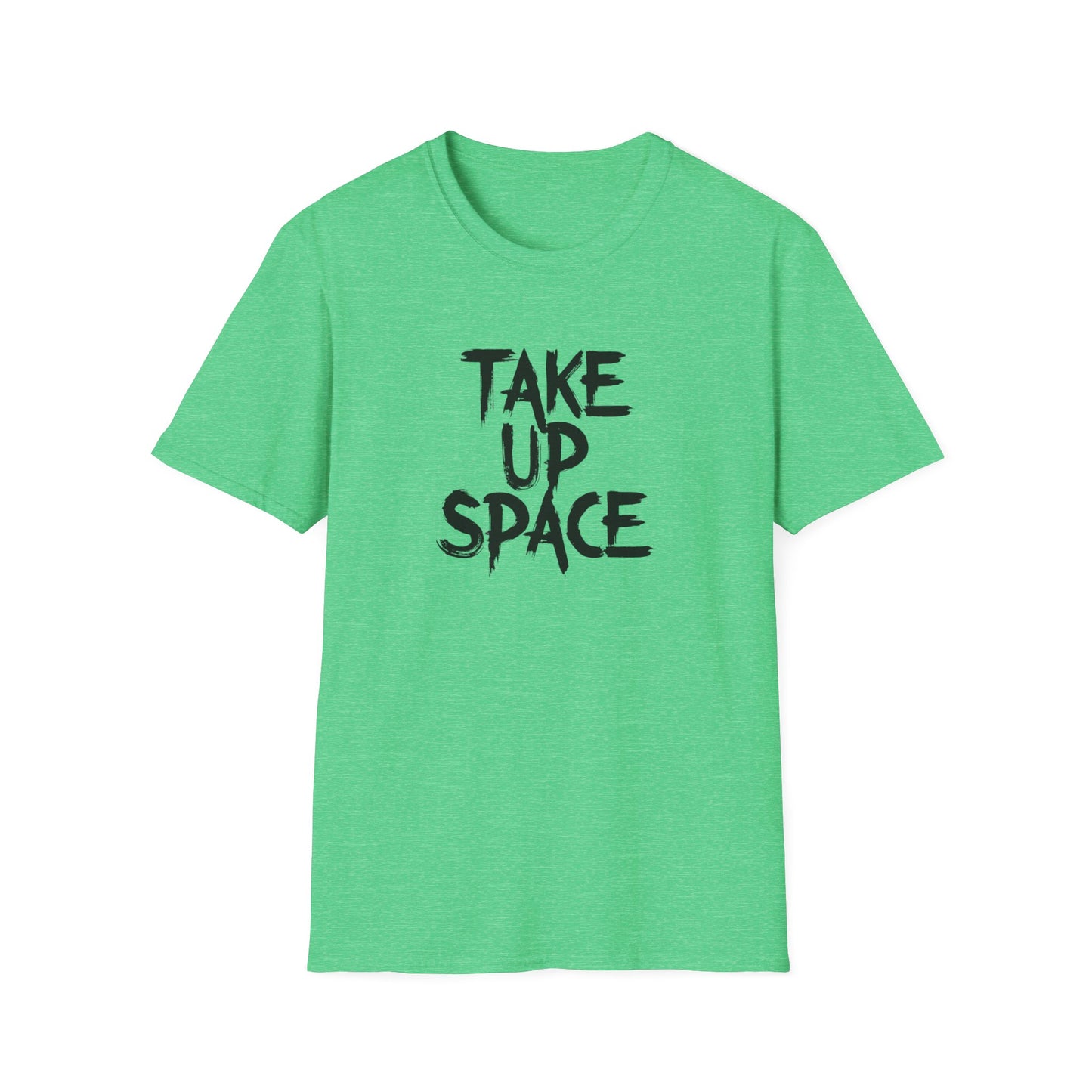 Take Up Space