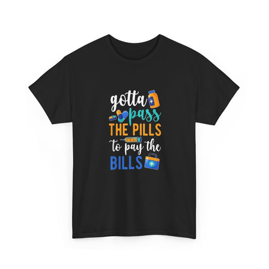 Gotta Pass The Pills