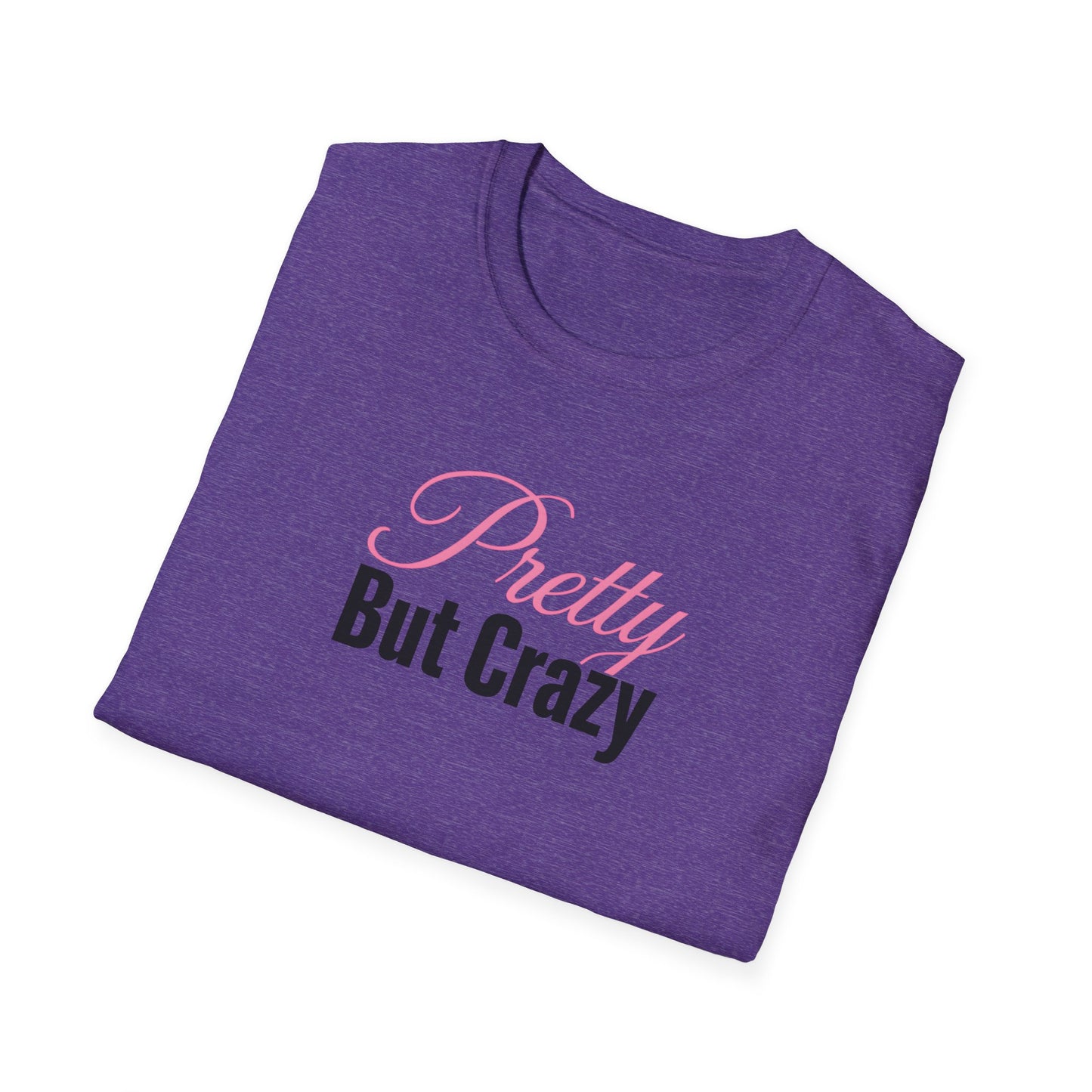 Pretty But Crazy