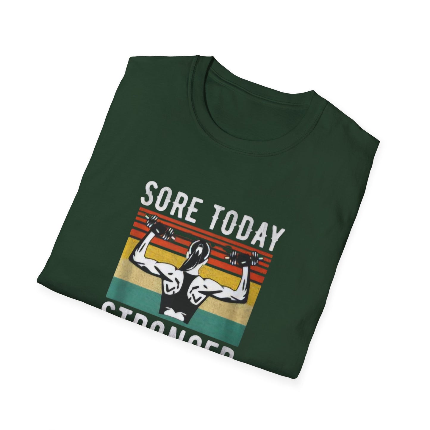 Sore Today Stronger Tomorrow
