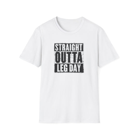 Straight Outta Leg Day