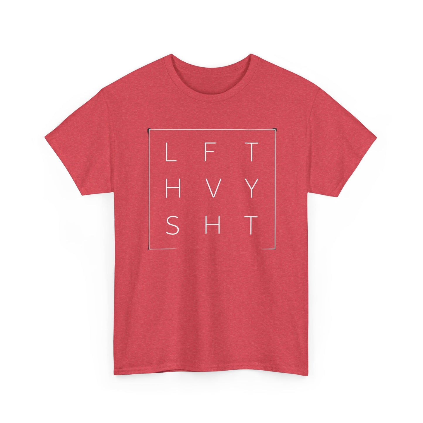 LFT HVY SHT