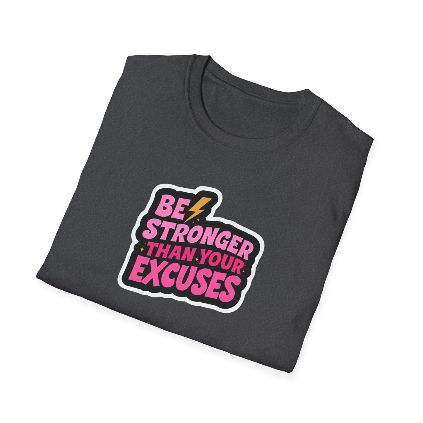 Be Stronger Than Your Excuses
